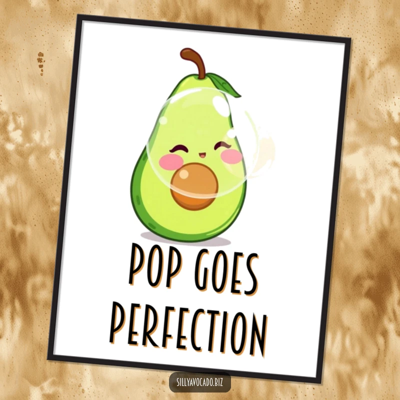 Funny poster art of a rosy-cheeked avocado blowing a massive, iridescent bubble with a very happy expression.