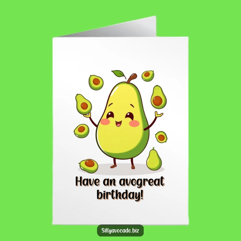 Free Printable Birthday Card: Juggling Avocado - Funny Downloadable Gift!