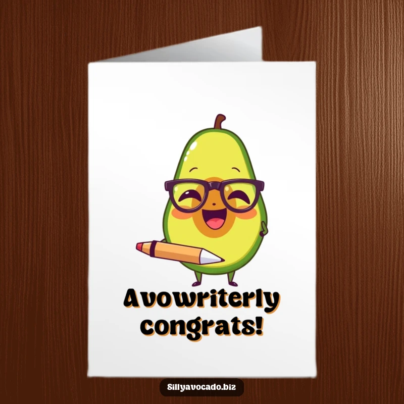 Funny Free Printable Congratulations Card: Avocado with Spectacles Laughing Holding Large Pen, Clever Card
